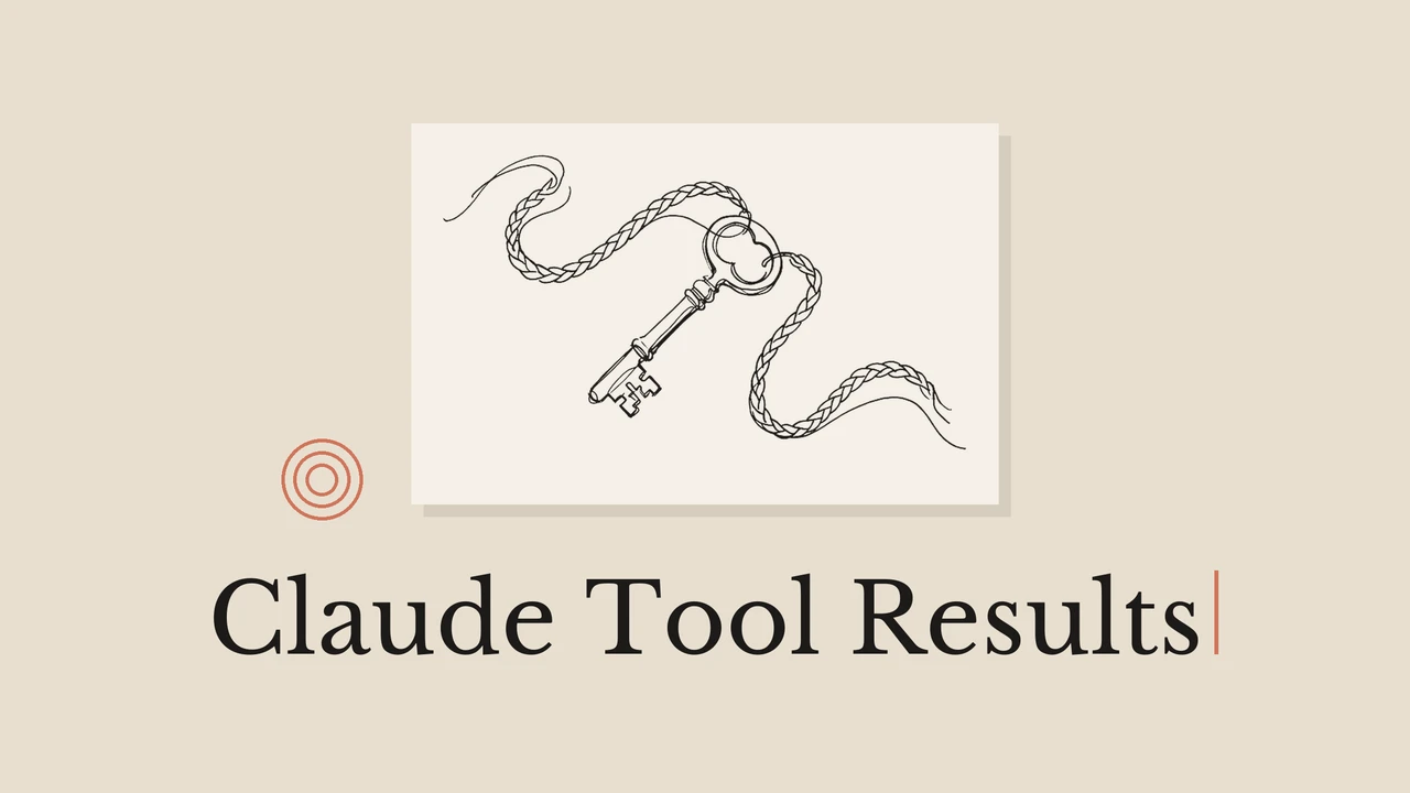 Warm beige cover with a light paper panel, a line drawing of a key with cords, geometric accents and the title Claude Tool Results.