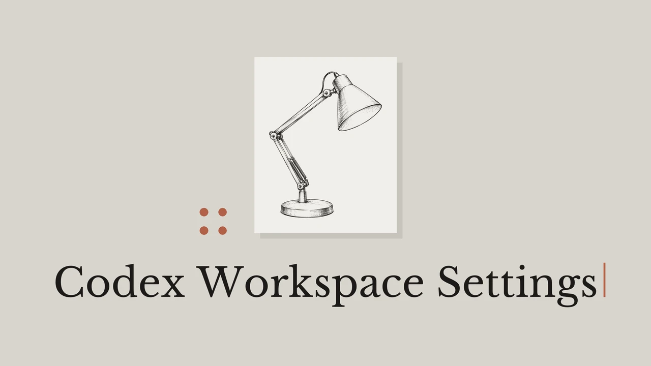 柔和灰色背景与浅色卡纸上的黑色台灯线稿，下方写有 Codex Workspace Settings。