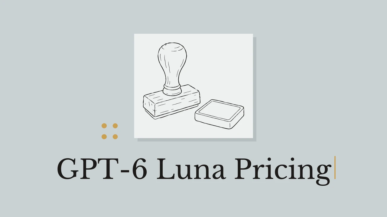 Black line drawing of a rubber stamp on pale card, muted background, geometric accents and the title GPT-6 Luna Pricing.