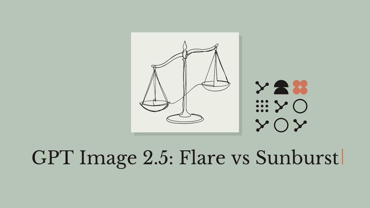 GPT Image 2.5の選び方：FlareとSunburstの違いは？