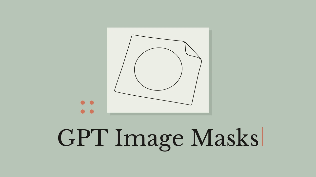 Stencil sheet in black ink on a pale card, sage background, coral dots and the title GPT Image Masks.