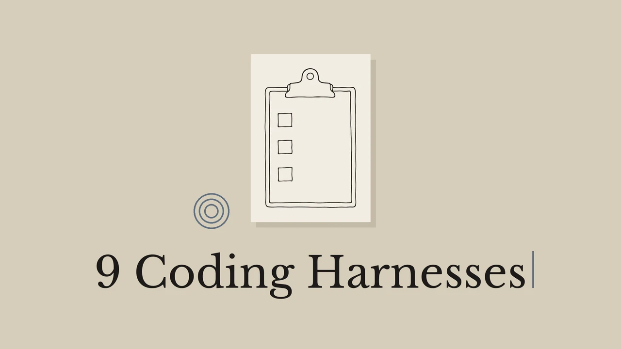 모래색 배경과 밝은 종이 위에 체크박스 세 개가 있는 클립보드 선화, 청회색 동심원과 9 Coding Harnesses 제목이 배치된 표지.